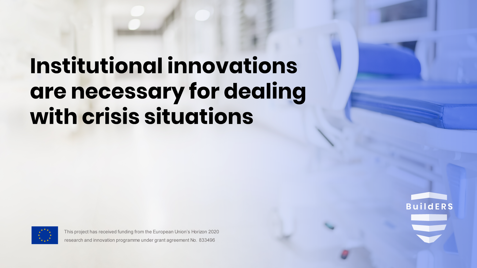 Institutional innovations are necessary for dealing with crisis situations